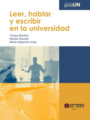 cover image of Leer, hablar y escribir en la universidad